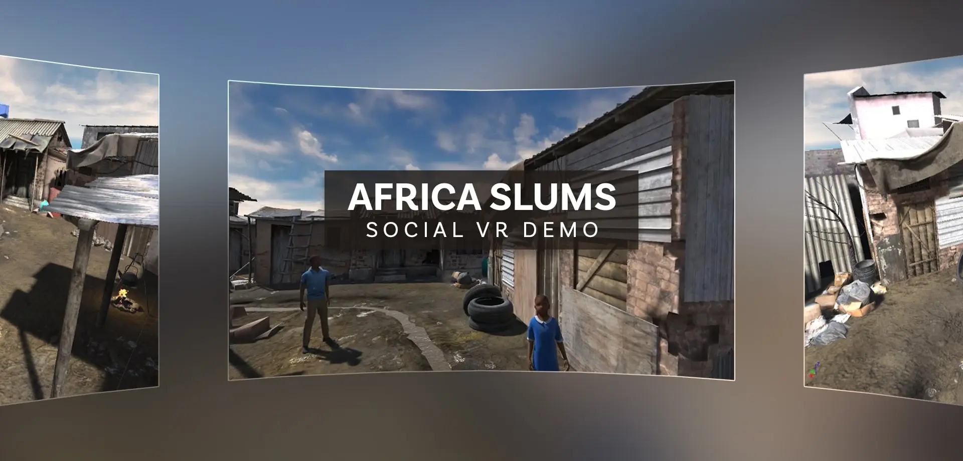 AFRICA SLUMS: SOCIAL VR DEMO